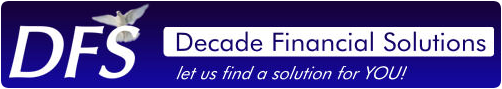 DFS Decade Financial Solutions - let us find a solution for you